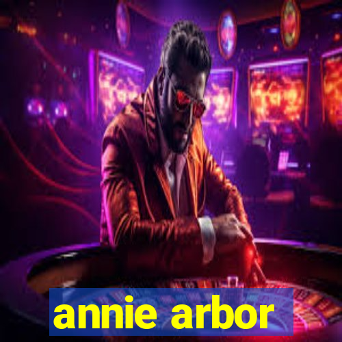 annie arbor